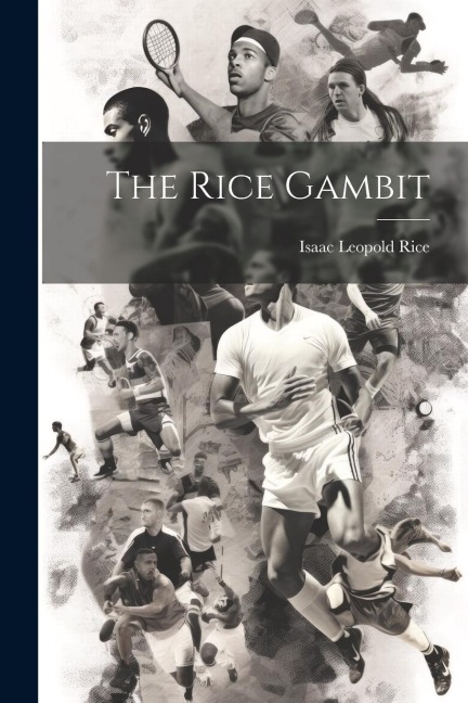 The Rice Gambit