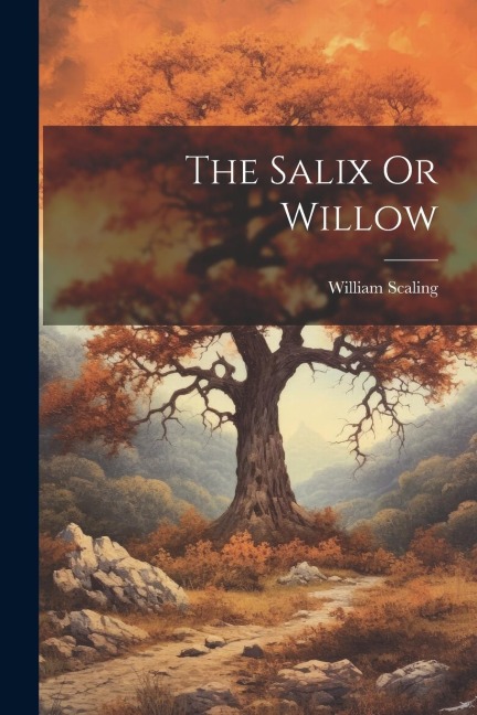 The Salix Or Willow