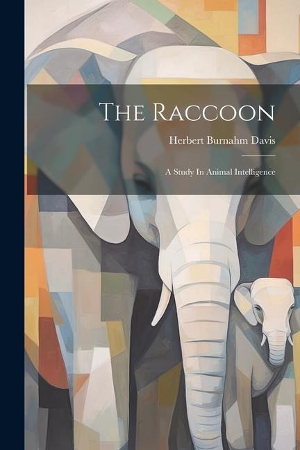 The Raccoon: A Study In Animal Intelligence