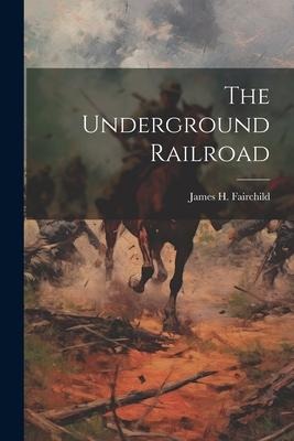 The Underground Railroad
