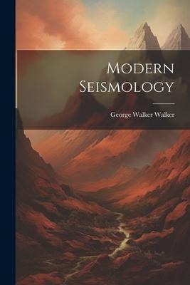 Modern Seismology