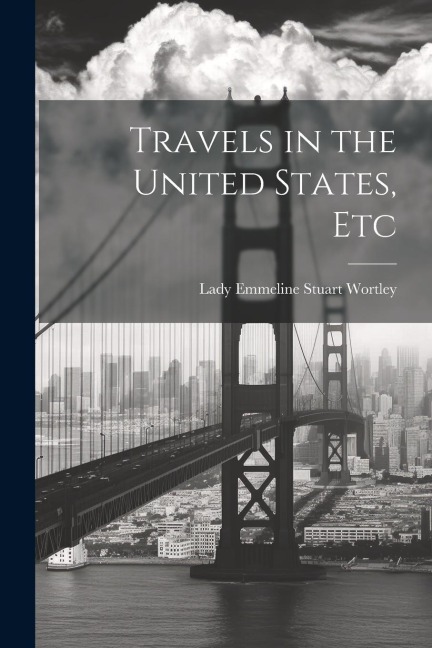 Travels in the United States, Etc