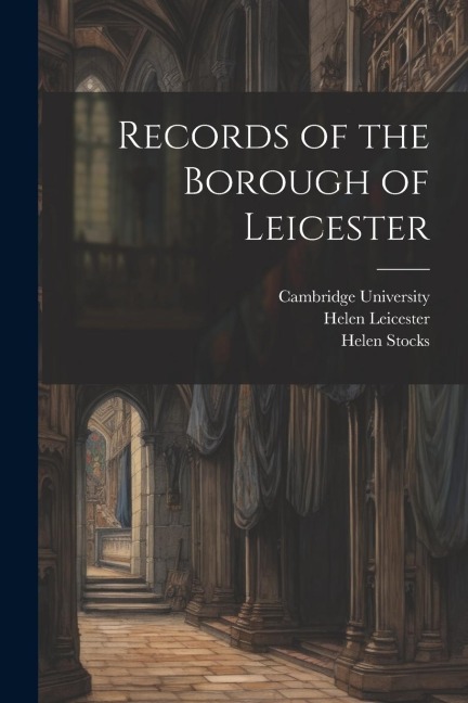 Records of the Borough of Leicester