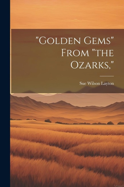 Golden Gems From the Ozarks,