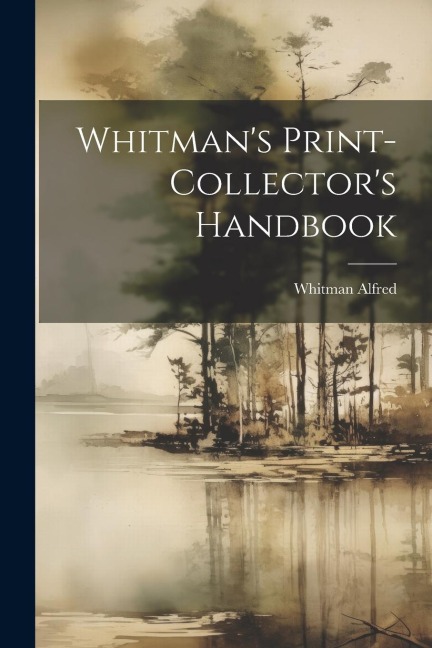 Whitmans Print-Collectors Handbook