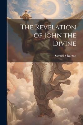 The Revelation of John the Divine