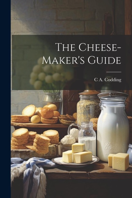 The Cheese-makers Guide