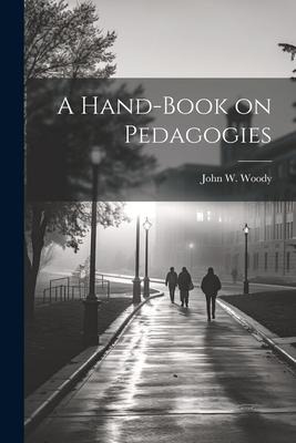 A Hand-book on Pedagogies
