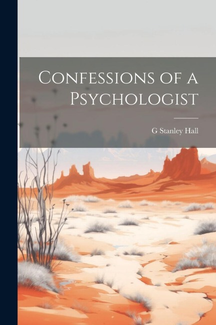 Confessions of a Psychologist
