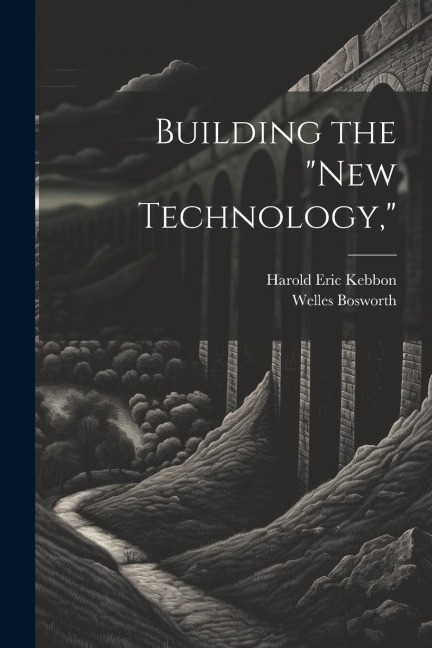 Building the New Technology,