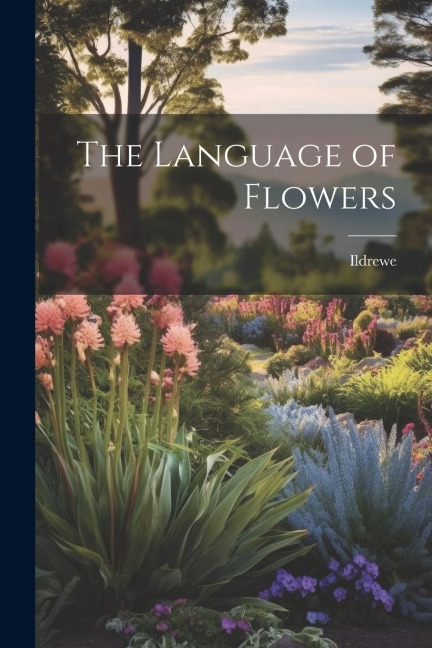 The Language of Flowers
