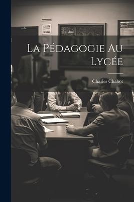 La Pédagogie au Lycée