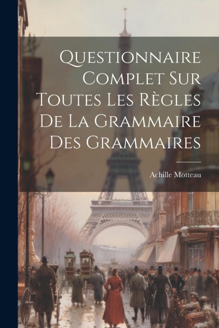 Questionnaire Complet sur Toutes les Règles de la Grammaire des Grammaires