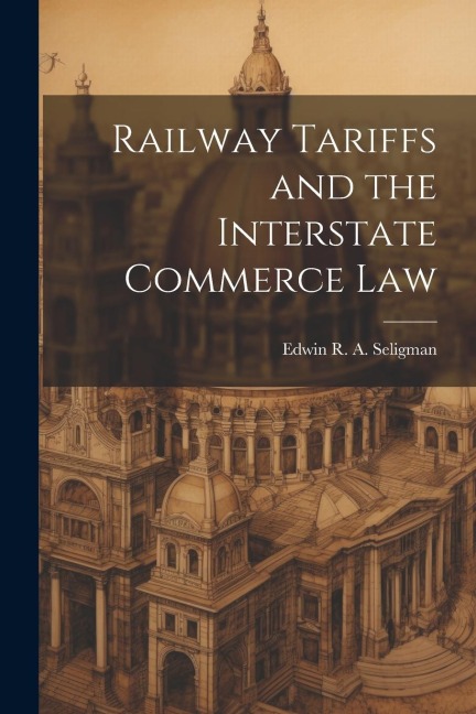 Railway Tariffs and the Interstate Commerce Law