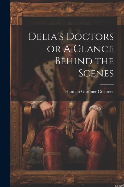 Delias Doctors or A Glance Behind the Scenes