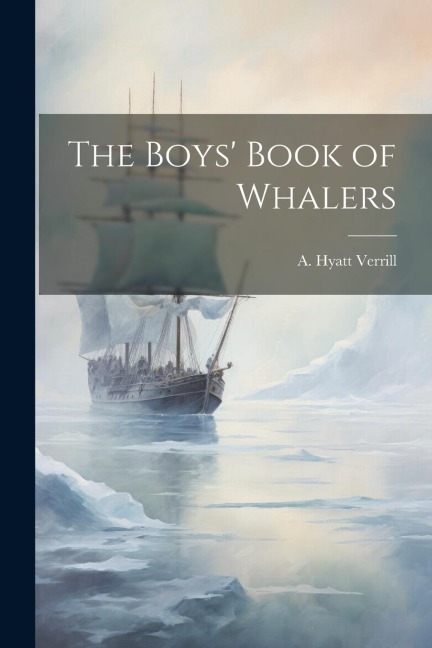 The Boys Book of Whalers