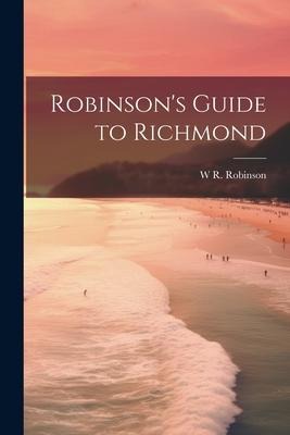 Robinsons Guide to Richmond
