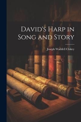 Davids Harp in Song and Story