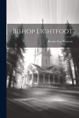 Bishop Lightfoot