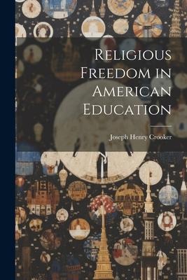 Religious Freedom in American Education