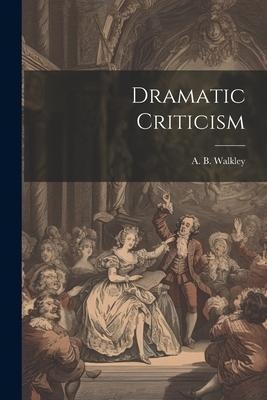 Dramatic Criticism