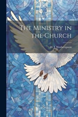 The Ministry in the Church