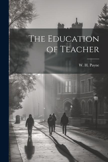 The Education of Teacher