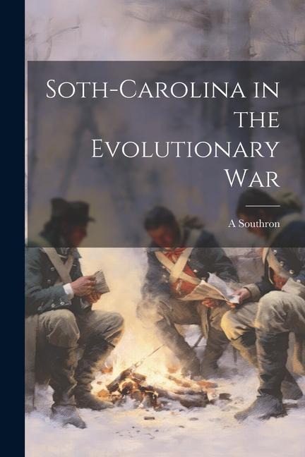 Soth-Carolina in the Evolutionary War