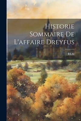 Historie Sommaire De L'affaire Dreyfus