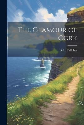 The Glamour of Cork
