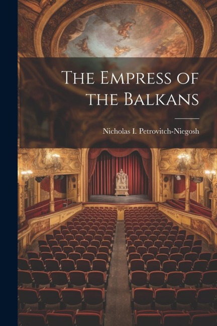 The Empress of the Balkans