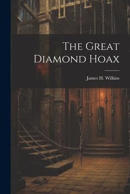 The Great Diamond Hoax