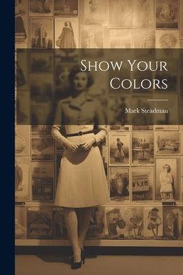 Show Your Colors
