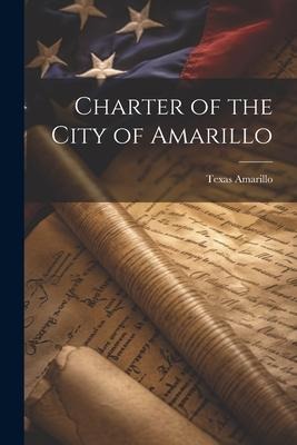 Charter of the City of Amarillo
