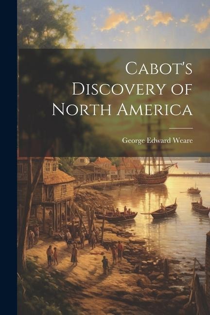 Cabot's Discovery of North America