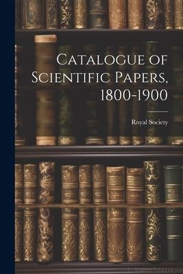 Catalogue of Scientific Papers, 1800-1900