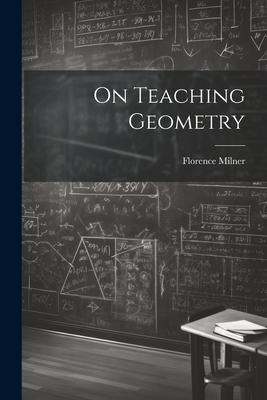 On Teaching Geometry