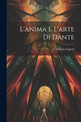 Lanima e Larte di Dante
