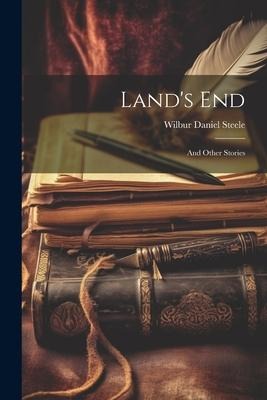 Lands End: And Other Stories