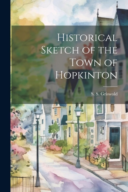 Historical Sketch of the Town of Hopkinton