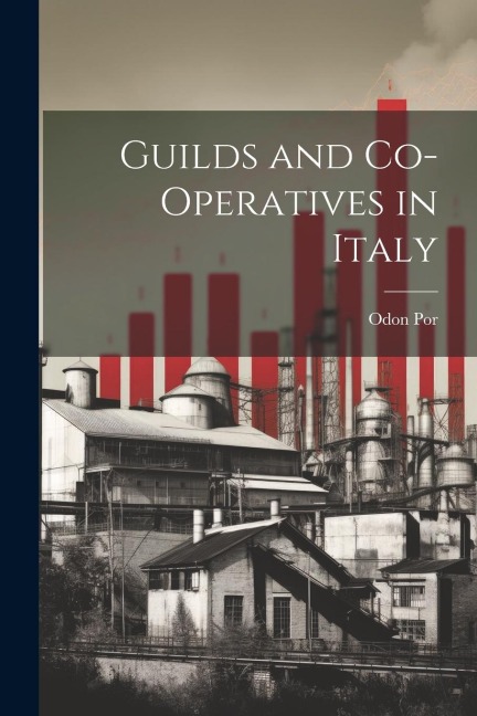 Guilds and Co-Operatives in Italy