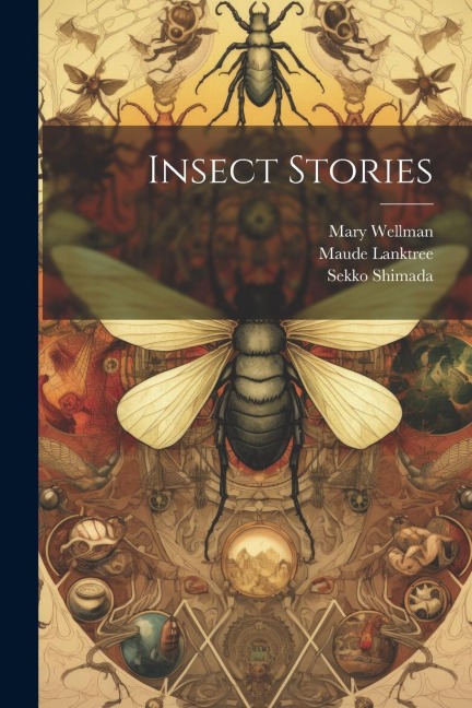 Insect Stories