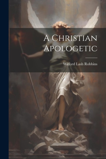 A Christian Apologetic