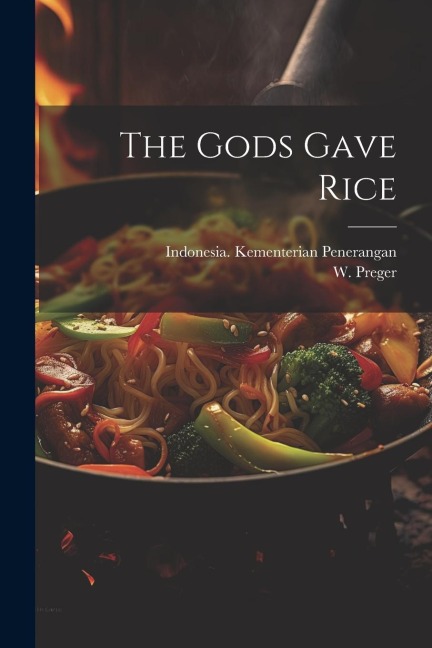 The Gods Gave Rice