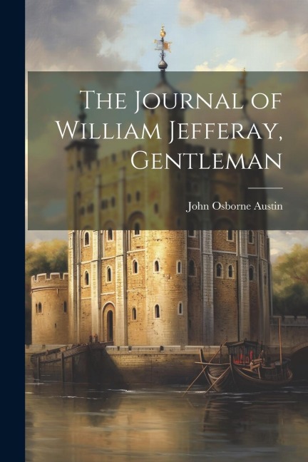 The Journal of William Jefferay, Gentleman