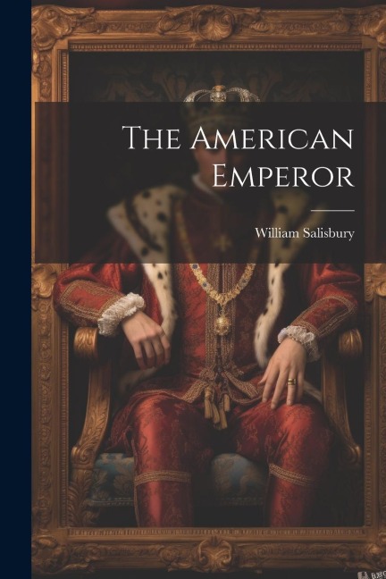 The American Emperor