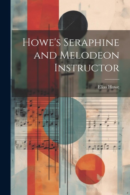 Howes Seraphine and Melodeon Instructor