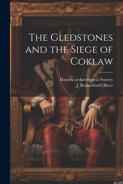 The Gledstones and the Siege of Coklaw