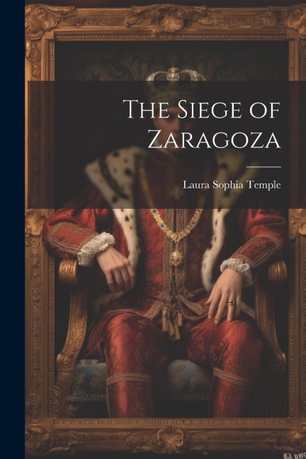 The Siege of Zaragoza
