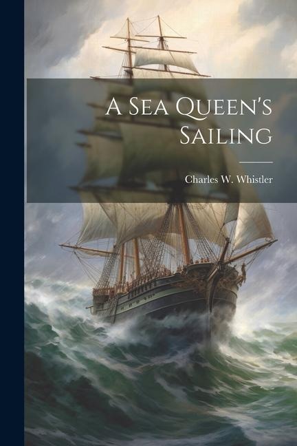 A Sea Queens Sailing